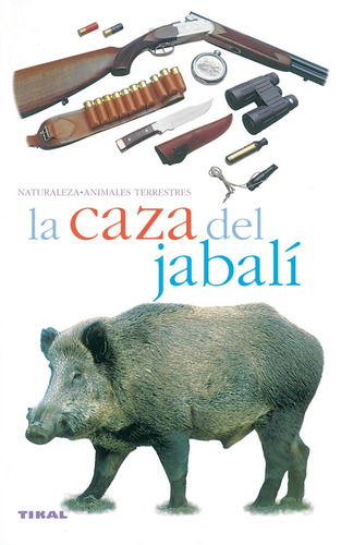 Libro La Caza Del Jabalí - Vv.aa.