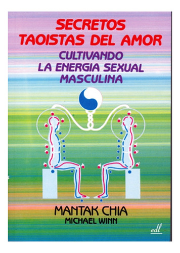 Secretos (m) Taoistas Del Amor .cultivando Energia Sexual Ma