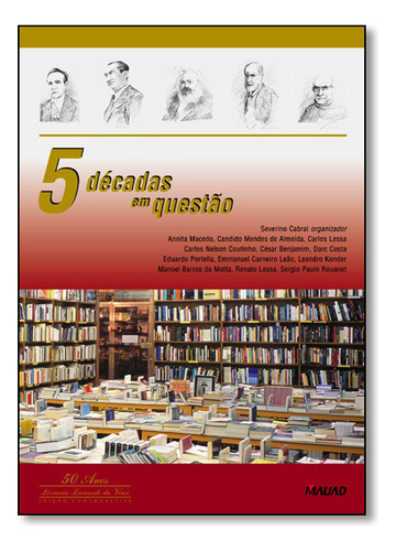 5 Decades Em Questão, De Severino  Cabral. Editora Mauad, Capa Dura Em Português