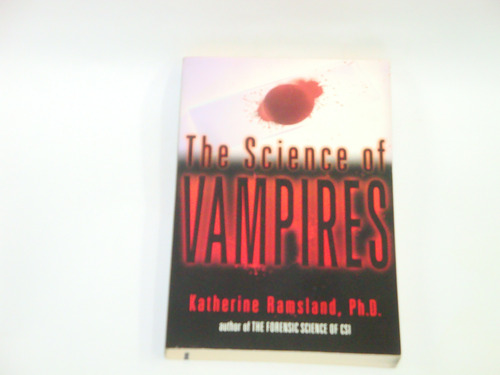 Vampiros - The  Science Of  Vampires - Katherine Ramsland