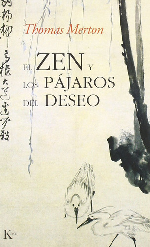 Zen Y Los Pajaros Del Deseo - Merton,thomas