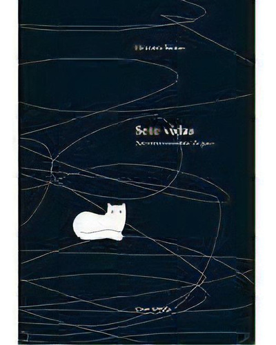Sete Vidas, De Heloisa Santos De Seixas. Editora Cosac Naify Em Português