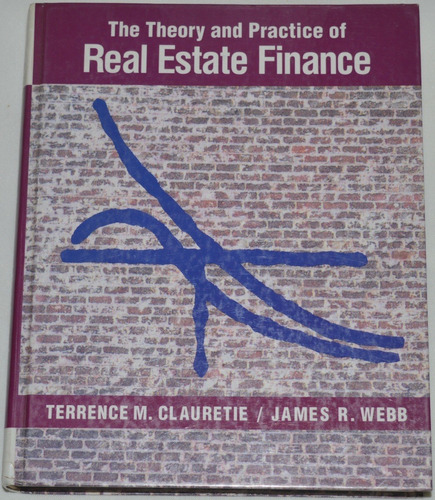 The Theory And Practice Of Real Estate Finance Webb G23