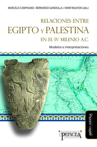 Relaciones Entre Egipto Y Palestina En El Iv Milenio A.c...