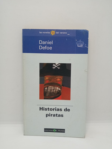 Daniel Defoe - Historias De Piratas - Literatura Inglesa