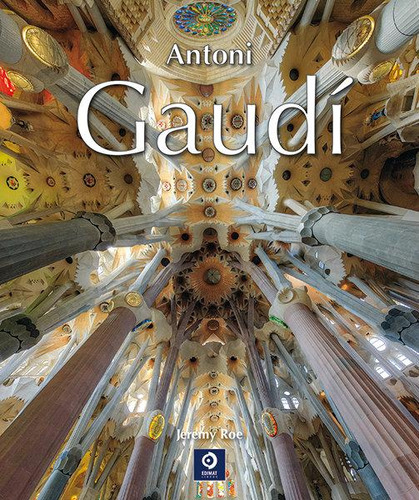 Libro: Antoni Gaudí. Roe, Jeremy. Edimat Libros S.a.