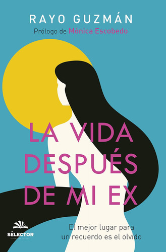 Libro: La Vida Después De Mi Ex (spanish Edition)