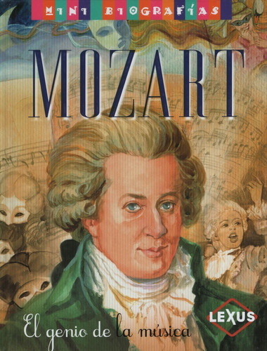 Mozart El Genio De La Musica - Mini Biografias