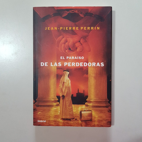 Paraiso De Las Perdedoras,el  Perrin,jean-pierre