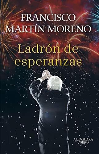 Libro : El Ladron De Esperanzas / The Thief Of Hopes -...