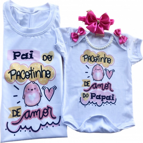 Kit Body Camiseta Pai E Filha Pacotinho De Amor Dia Dos Pais