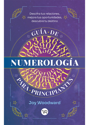 Guía De Numerología Para Principiantes - Joy Woodward