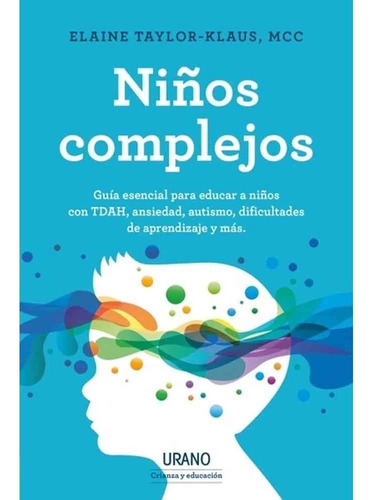 Niños Complejos - Elaine Taylor-klaus