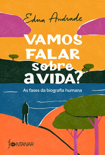 Vamos falar sobre a vida?: As fases da biografia humana, de Andrade, Edna. Editora Schwarcz SA, capa mole em português, 2021