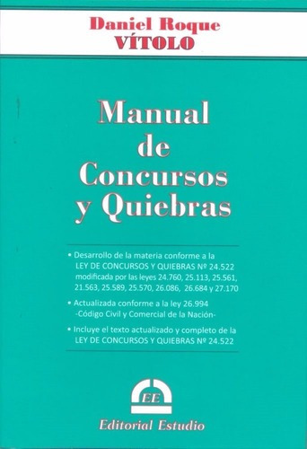 Manual De Concursos Y Quiebras  Daniel Roque Vítolo 