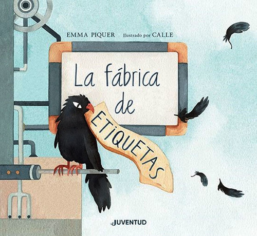 La Fabrica De Etiquetas - Editorial Juventud