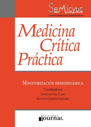 Medicina Critica Practica Monitorizacion Hemodinamica. Gil