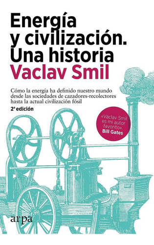 Energía Y Civilización. Una Historia, De Smil, Vaclav. Editorial Arpa Editores En Español