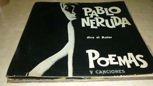 Pablo Neruda Poemas Y Canciones Vinilo Excelente