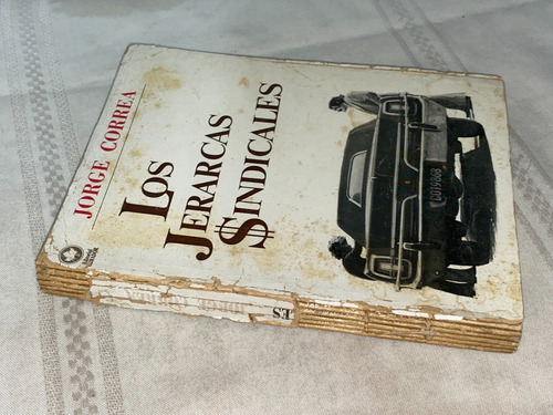 Los Jerarcas Sindicales- Jorge Correa- Obrador (Usado)