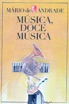 Comprar Música, doce música: + marcador de páginas, de Andrade, Mário de. Editorial IBC - Instituto Brasileiro de Cultura Ltda, capa mole em português, 2006
