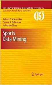 Sports Data Mining (integrated Series In Information Systems