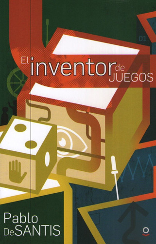 El Inventor De Juegos - Loqueleo, de DE SANTIS, PABLO. Editorial SANTILLANA, tapa blanda en español, 2015