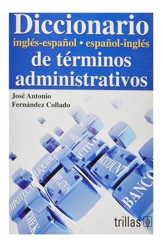 Diccionario Inglés-español-inglés De Términos Administrativo