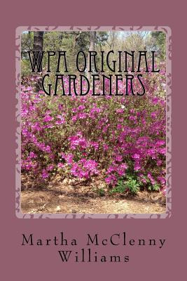 Libro Wpa Original Gardeners: Norfolk Botanical Garden - ...