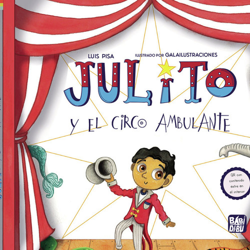 Julito Y El Circo Ambulante, De Pisa,luis. Editorial Babidi-bu Libros En Español