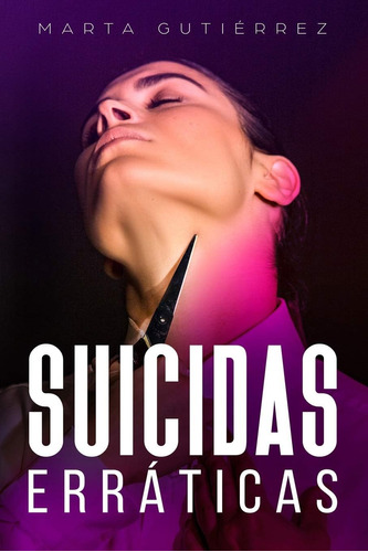 Libro: Suicidas Erráticas (spanish Edition)