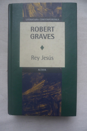 Rey Jesús - Robert Graves - Atlaya