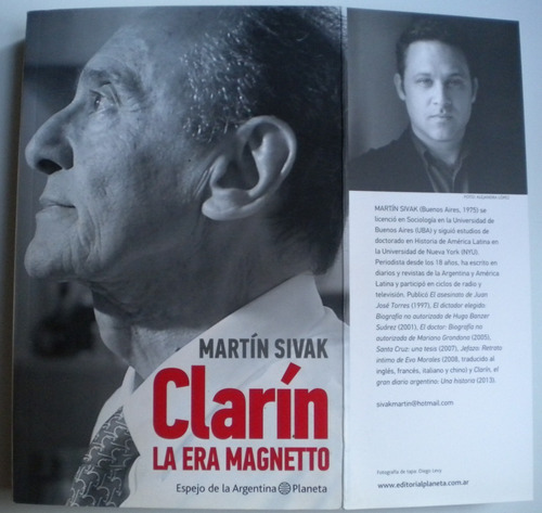 Sivak Martín / Clarín. La Era Magnetto / Planeta / B. Sarlo