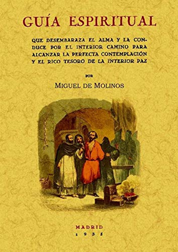 Libro Guia Espiritual Que Desembaraza El Alma De De Molinos