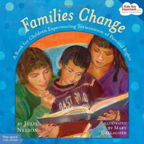 Libro Families Change: A Book For Children Experiencing Te