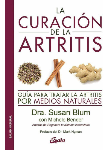 La Curacion De La Artritis - Dra. Susan Blum