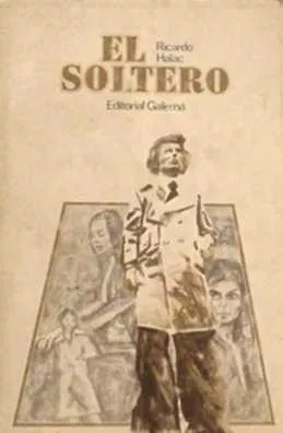 Ricardo Halac: El Soltero