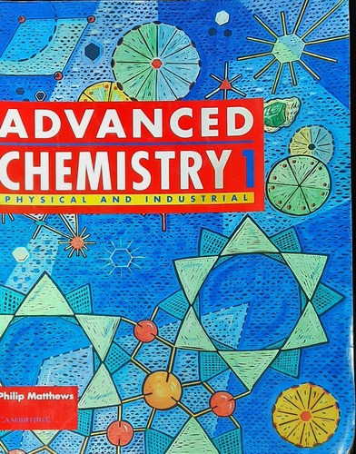 Advanced Chemistry (1) - Philip S. C. Matthews