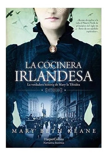 La Cocinera Irlandesa - Mary Beth Keane