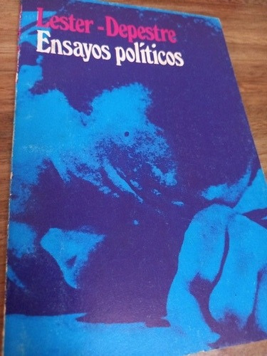 Ensayos Políticos/ Lester-depestre