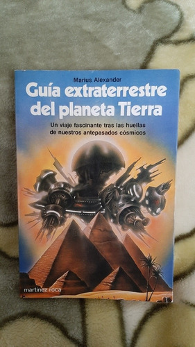 Guia Extraterrestre Del Planeta Tierra - Marius Alexander