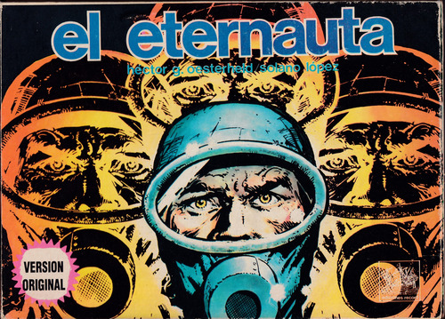 El Eternauta - Versión Original - Héctor G. Oesterheld (Usado)