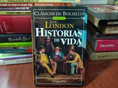 Historias De Vida Jack London Longseller Nuevo *