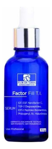 Sérum Serum Factor Fill TI Para Crescimento Flor da Terra Facial dia/noite  para pele todas de 30mL/30g 18+ anos