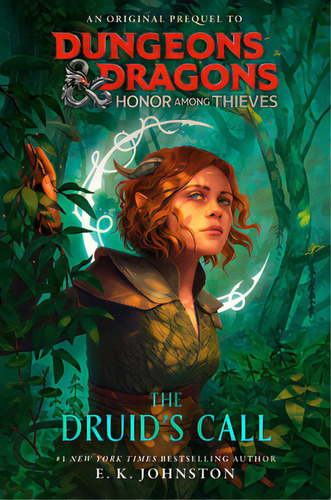 Dungeons & Dragons: Honor Among Thieves: The Druid's Call, De Johnston, E. K.. Editorial Random House Worlds, Tapa Dura En Inglés