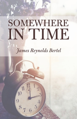Libro Somewhere In Time - Bertel, James Reynolds