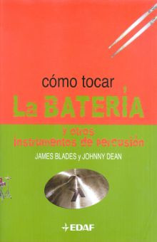 Libro Como Tocar La Bateria Y Otros Instrumentos De Perc Lku