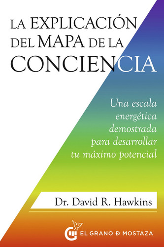 La Explicación Del Mapa De La Conciencia - David Hawkins