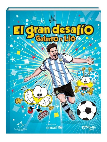 Libro Infantil El Gran Desafío Gaturro Y Lio Messi Fútbol