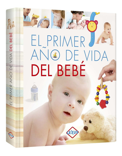 Libro El Primer Año De Vida Del Bebé. Lexus